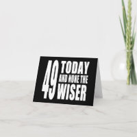 Funny 49. Geburtstag : 49 Heute und Keiner der Wei