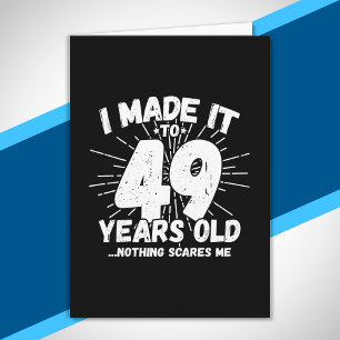 Funny 49. Geburtstag Zitat sarkastisch 49 Jahre al Karte
