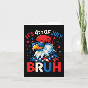 Funny 4. Juli Eagle Bruh American Karte