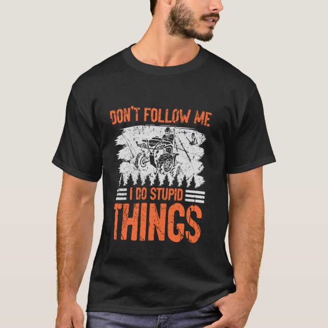 Funny 4 Rennen nicht folgen Ich tue Stupi T-Shirt (Vorderseite)