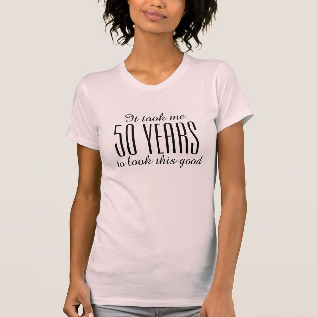 Funny 50. Geburtstag Shirt für Frauen (Vorderseite)