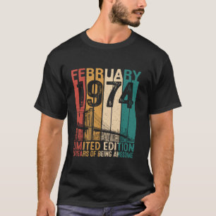 Funny 50 Jahre alt Februar 1974 Retro 50. Geburtst T-Shirt