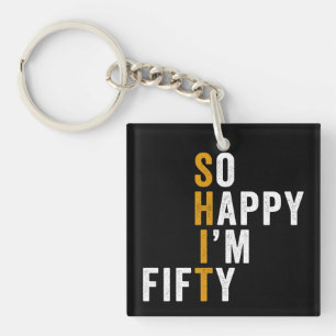 Funny 50e anniversaire So Happy I'm Fifty 50