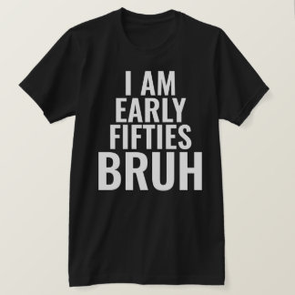 Funny 50ème Milestone Anniversaire T-shirt