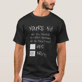 Funny 50th Birthday Gag Gift Idea 50 Years Old Jok T-Shirt