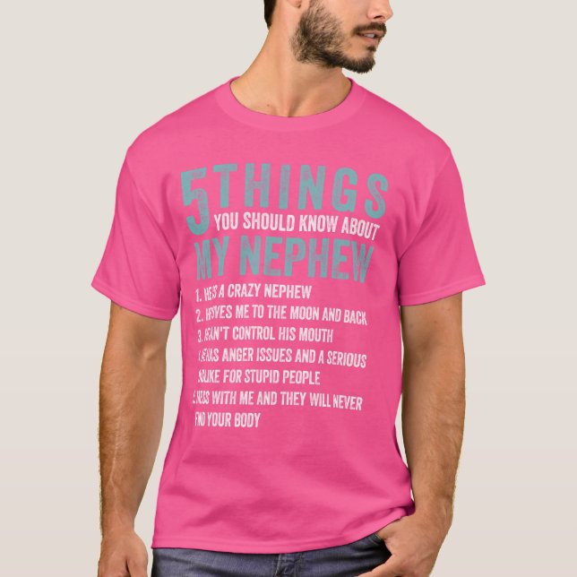 Funny 5 Dinge, die Sie über mein Nephew wissen sol T-Shirt (Vorderseite)