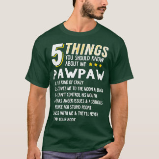 Funny 5 Dinge Großvater Pawpaw Crazy Geschenk Idee T-Shirt