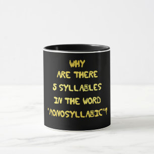 Funny 5 Syllable Spelling Joke Tasse