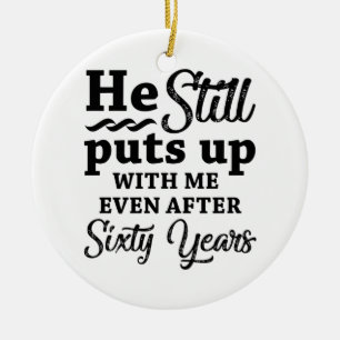 Funny 60. Hochzeitstag Keramik Ornament