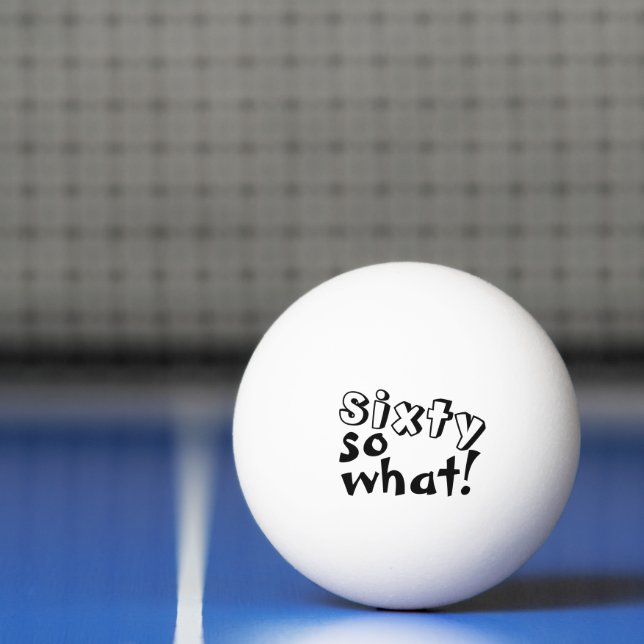 Funny 60 so, was Zitat 60. Geburtstag Tischtennisball (Netto)