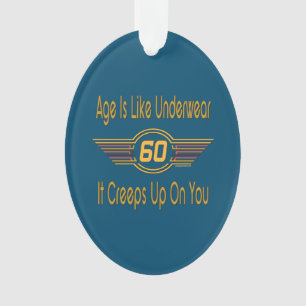 Funny 60th - L'âge est comme les sous-vêtements