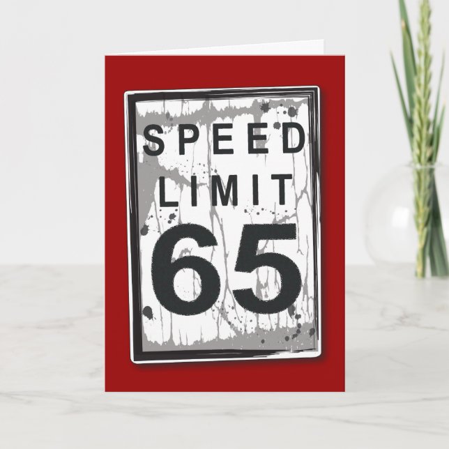 Funny 65. Geburtstag Speed Limit Card Karte (Vorderseite)