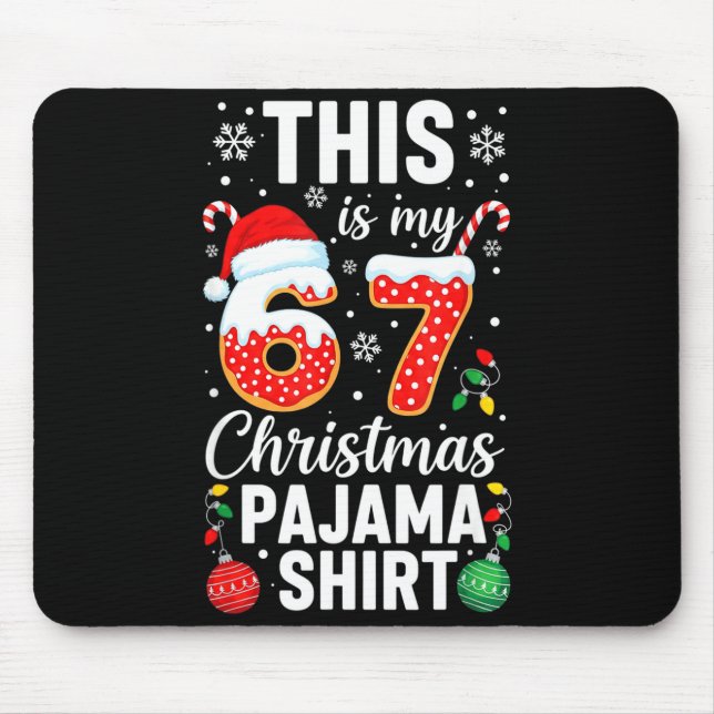 Funny 67 Christmas Pajamas Shirt Six Seven Meme Br Mousepad (Vorne)