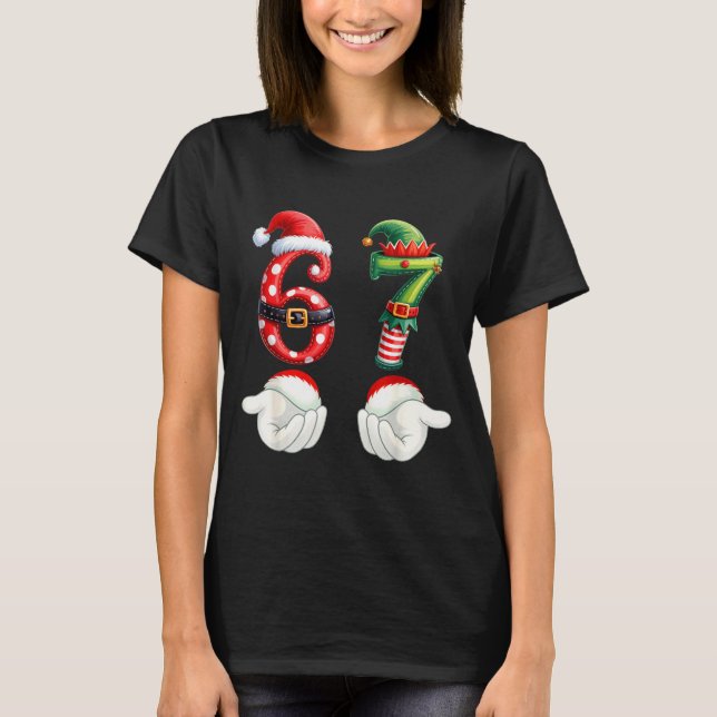 Funny 67 Christmas Pajamas Six Seven Meme 6 7 Elf  T-Shirt (Vorderseite)