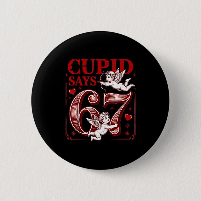 Funny 67 Cud Says 67 Valentine Couple Matching Six Button (Vorderseite)