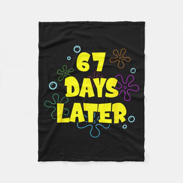 Funny 67 Days Later 67th Day Of School 6 7 Meme Te Fleecedecke (Vorderseite)