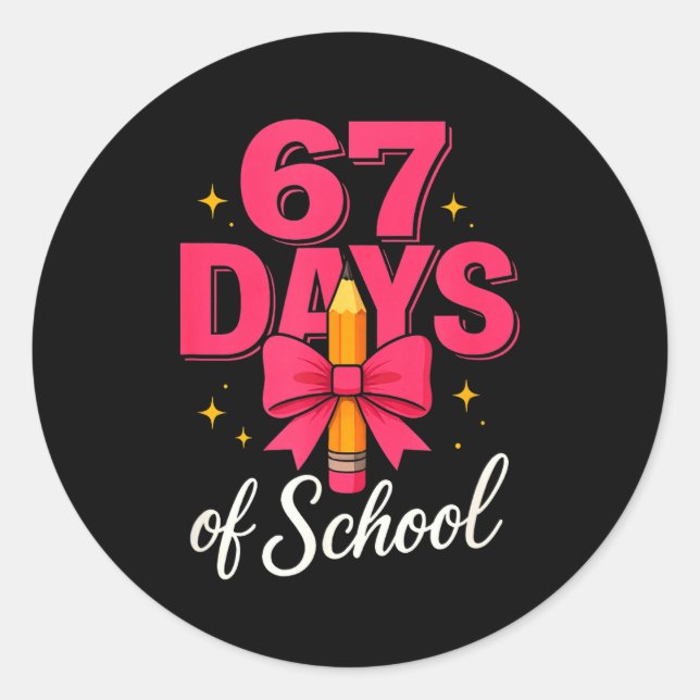 Funny 67 Days Of School Pencil Bow Design  Runder Aufkleber (Vorderseite)