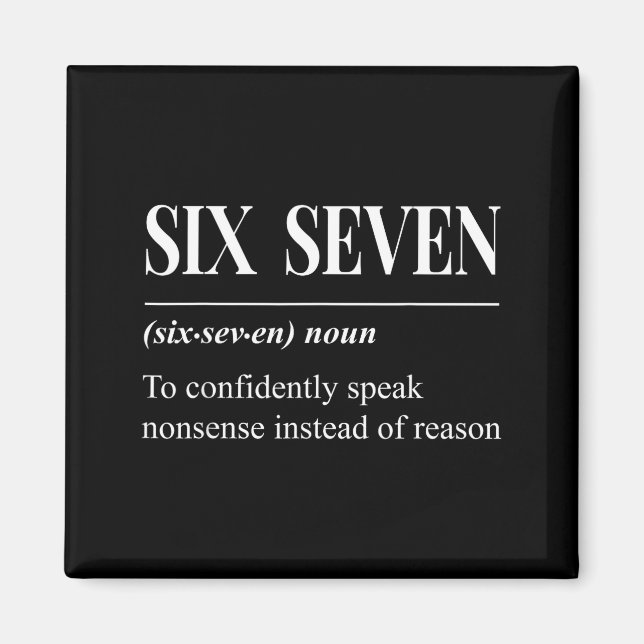 Funny 67 Definition The Meaning Of 67 Meme Six Sev Magnet (Vorne)