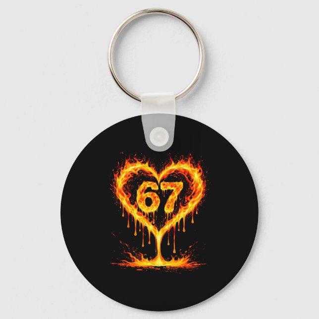Funny 67 Flames Heart Love Six Seven Meme Celebrat Schlüsselanhänger (Vorderseite)