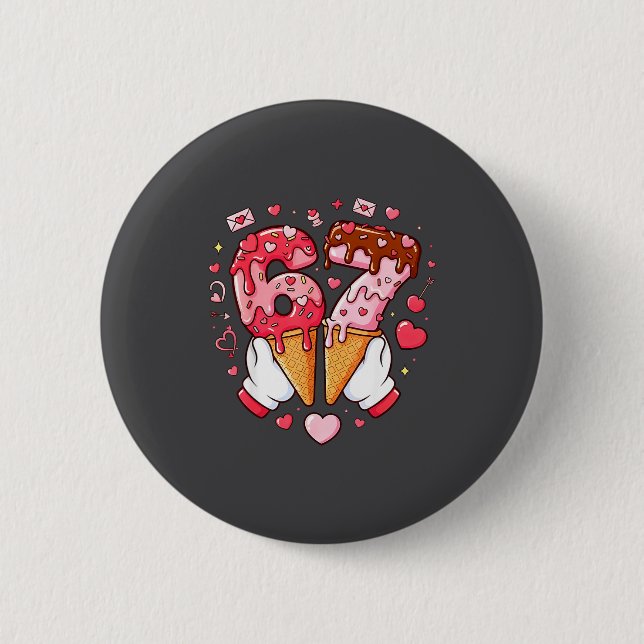 Funny 67 Meme Six Seven Ice Cream Matching Couples Button (Vorderseite)