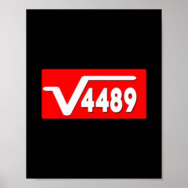 Funny 67 Meme Square Root 4489 Slang Math Teacher  Poster (Vorne)