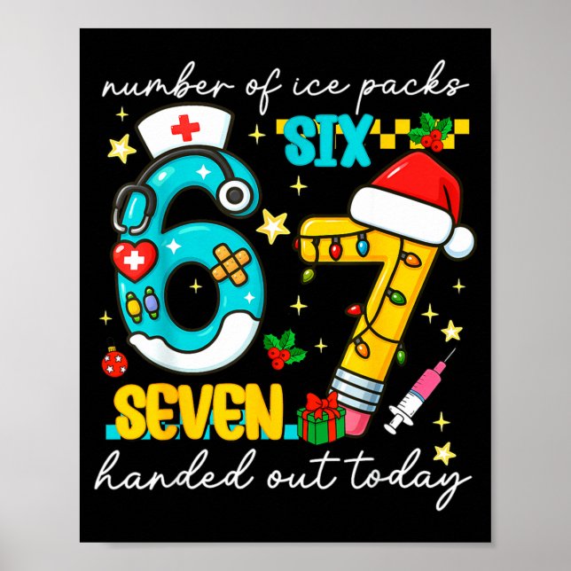 Funny 67 School Nurse Christmas Six Seven School N Poster (Vorne)
