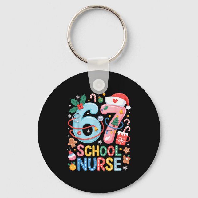 Funny 67 School Nurse Christmas Xmas Meme Holiday  Schlüsselanhänger (Vorderseite)