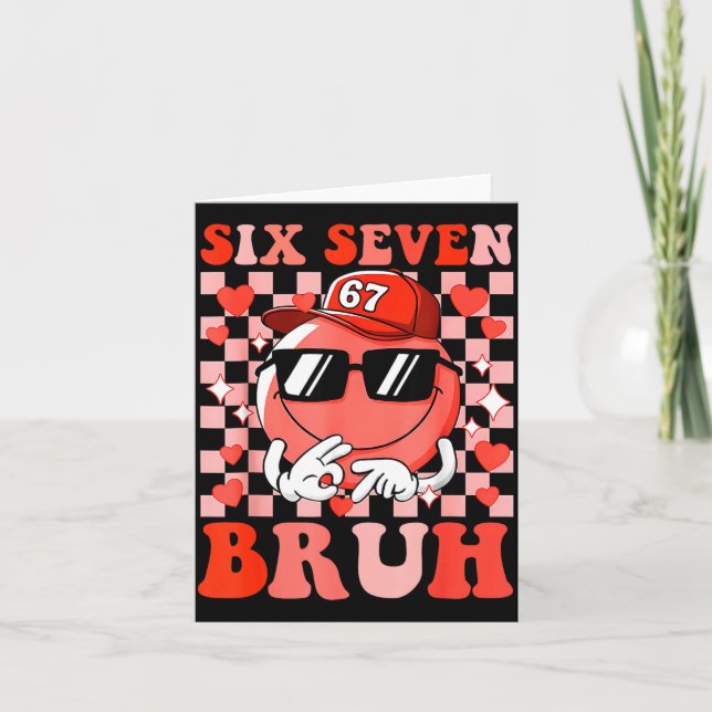 Funny 67 Six Seven Bruh Valentine 6 7 Meme Love Wo Karte (Vorderseite)