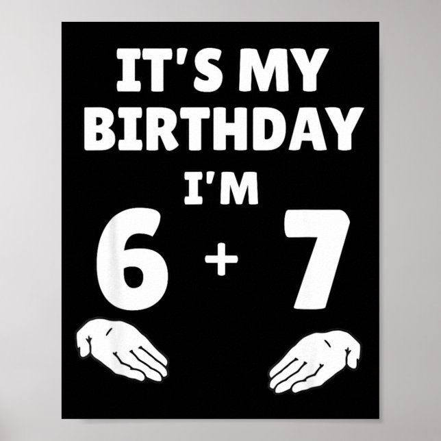 Funny 6 7 13th Birthday - 13th Birthday Six Seven  Poster (Vorne)