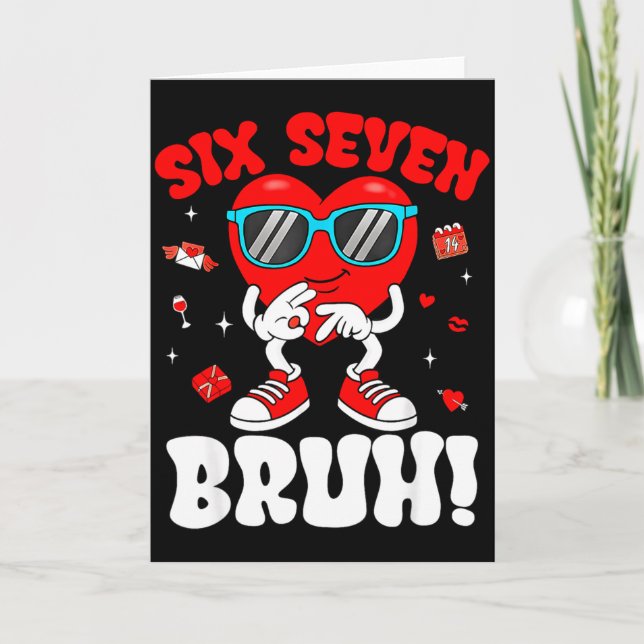 Funny 6 7 Meme 67 Six Seven Bruh Valentine Heart M Karte (Vorderseite)