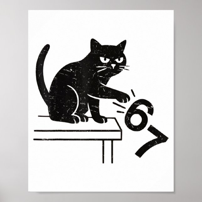 Funny 6 7 Meme Cat Knocking Off 67  Poster (Vorne)