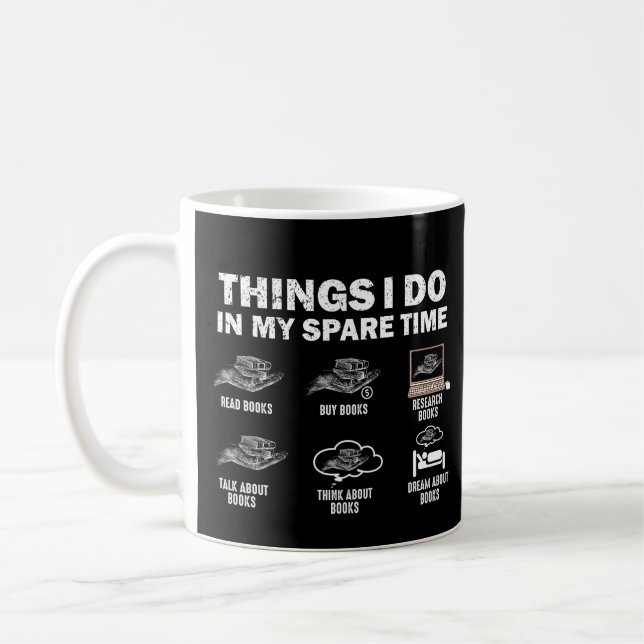 Funny 6 Dinge, die ich in meiner Freizeit Bücher m Kaffeetasse (Links)