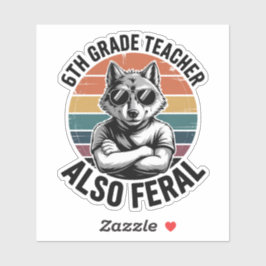 Funny 6th Grade Teacher Wolf Also Feral Retro Aufkleber