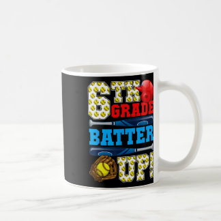 Funny 6th Grade Tter Up Softll First Day Of School Kaffeetasse