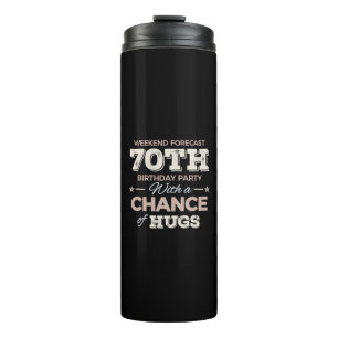 Funny 70. Geburtstag Redewendungen Thermosbecher