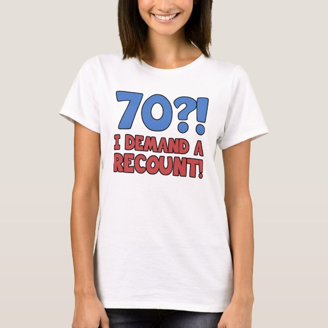 Funny 70. Geburtstagsgeschenk T-Shirt (Vorderseite)