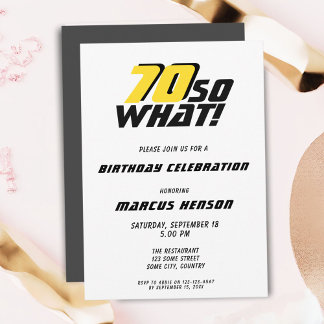 Funny 70 so, was Zitat 70. Geburtstag Einladung
