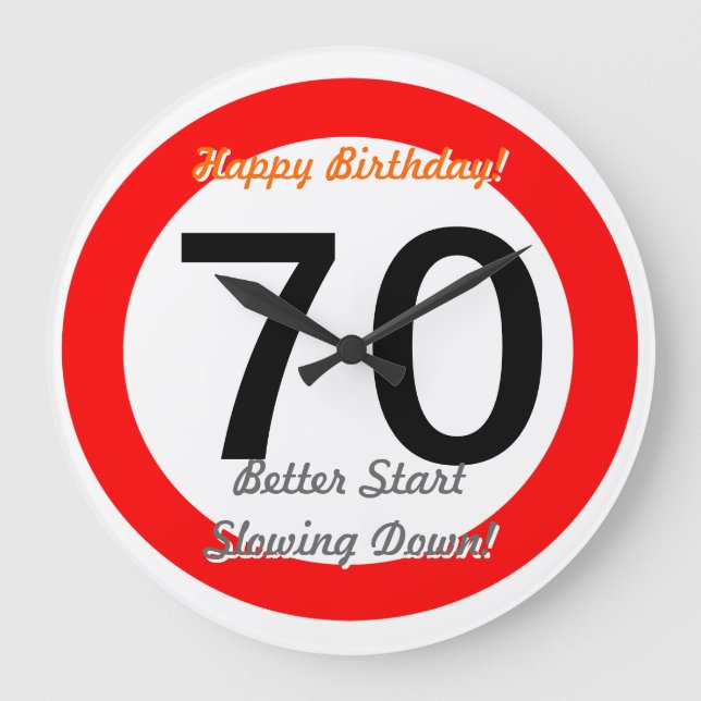 Funny 70th Birthday Joke 70 Road Sign Speed Limit Große Wanduhr (Vorderseite)