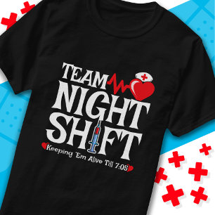 Funny 7:05 Team Night Shift Nurse Aufwertung T-Shirt