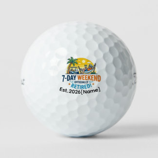 Funny 7-Day Weekend Officially Retired Golf Ball