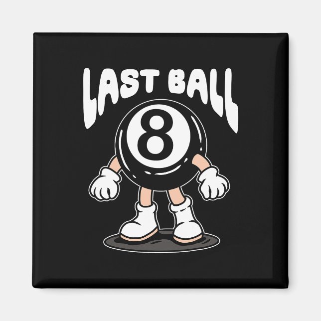 Funny 8 Ball Billiard Pool Player Aight Ball Billi Magnet (Vorne)