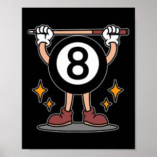 Funny 8 Ball Billiard Pool Player Aight Ball Billi Poster
