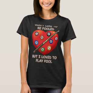 Funny 8 Ball Billiard Pool Player Aight Ball Billi T-Shirt