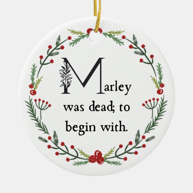 Funny a Christmas Carol First Line Dickens Zitat Keramik Ornament (Vorne)