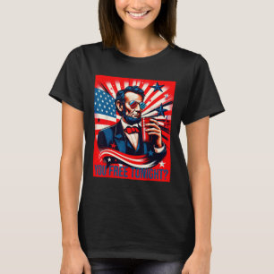 Funny Abe Lincoln 4. Juli Patriotic American U T-Shirt