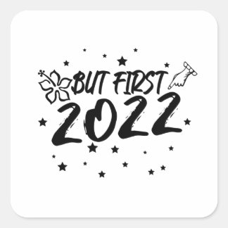 Funny Aber zuerst glücklich neues Jahr 2022. Quadratischer Aufkleber