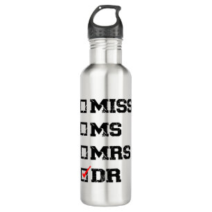 Funny Abschluss Phd Doctor, Miss Dr. Gift Edelstahlflasche