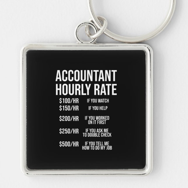 Funny Accountant Hourrate Accounting CPA Spaß Schlüsselanhänger (Vorne)
