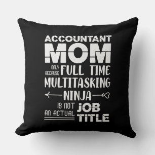 Funny Accountant Mom Kissen