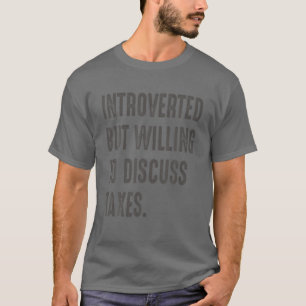 Funny Accountant stellte sich vor, aber bereit zu T-Shirt